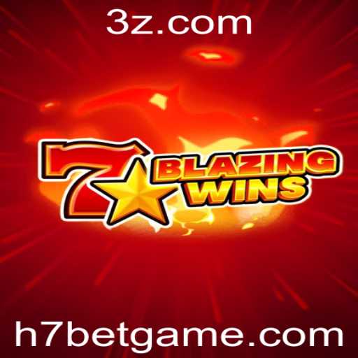 Descubra BlazingWins: Um Mergulho no Mundo do H7 Game Bet