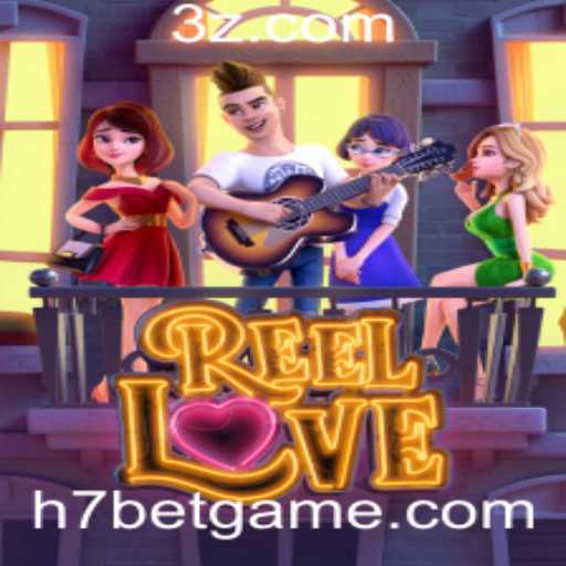 Explorando o Mundo de ReelLove e H7 Game Bet